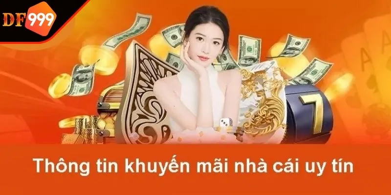 Điều kiện nhận khuyến mãi DF999