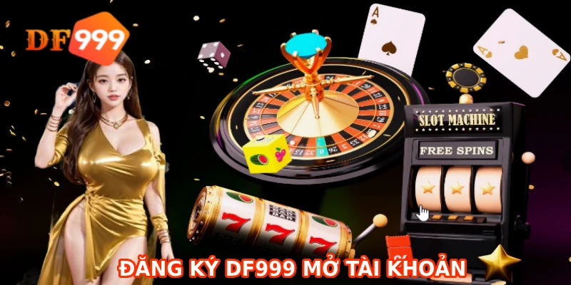 đăng ký DF999