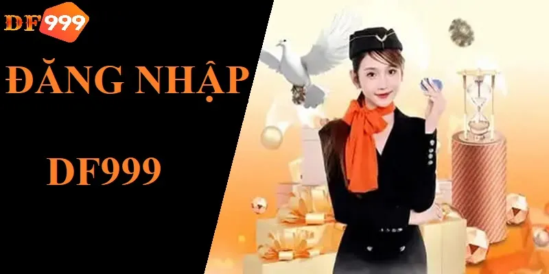 đăng nhập DF999